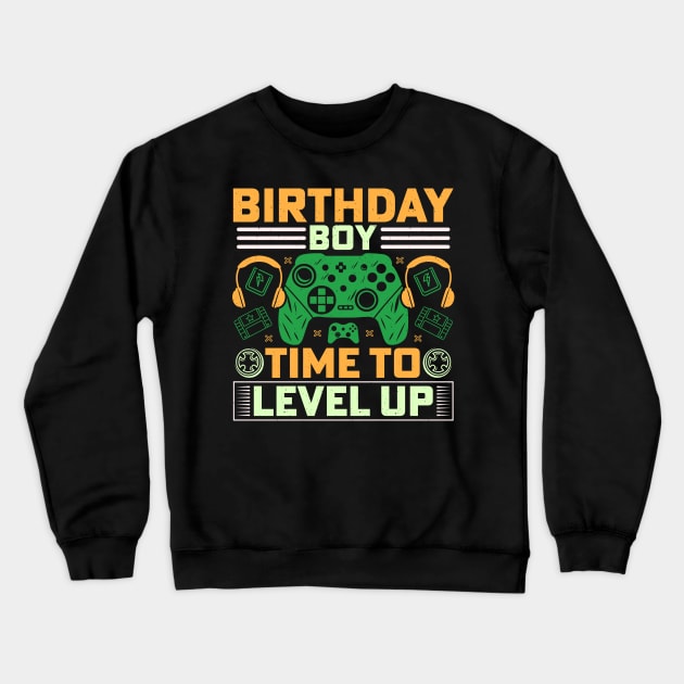 Birthday boy, time to level up Crewneck Sweatshirt by Fun Planet